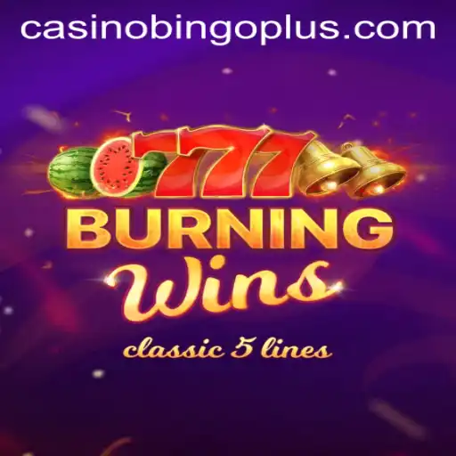 Exploring BurningWins and Its Modern Connection with Bingoplus